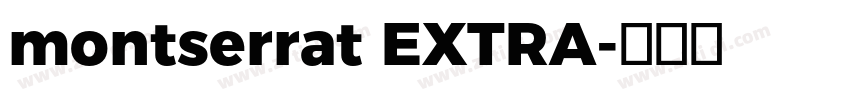 montserrat EXTRA字体转换